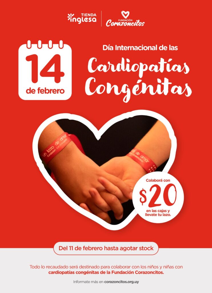 14 de febrero día internacinoal de las cardiopatías congénitas. Colaborá con $20 en las cajas de Tienda Inglesa y llevate tu pulsera.